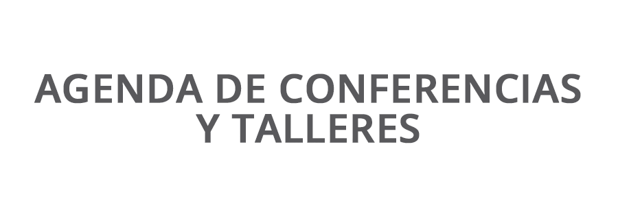 Agenda de Conferencias y Talleres