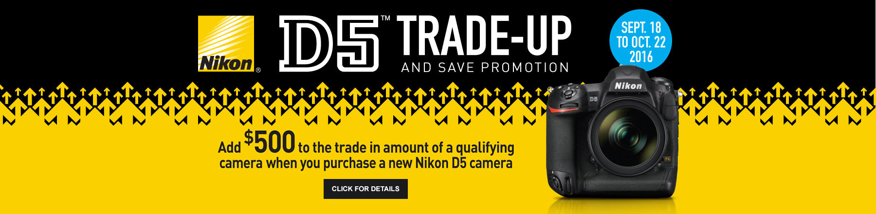 D5 Trade-Up and Save Promotion