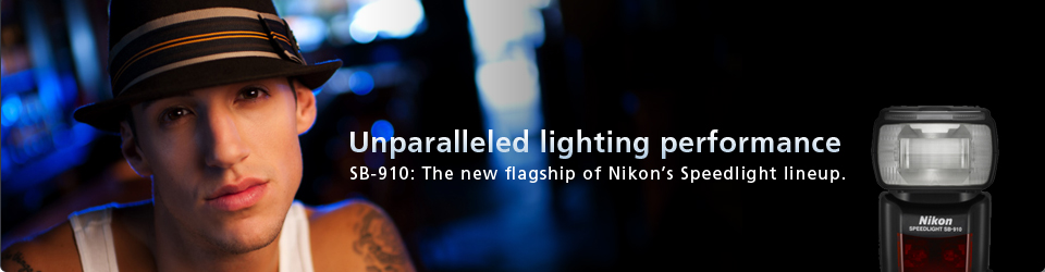 Unparalleled lighting performance SB-910: The new flagship of Nikon's Speedlight lineup.