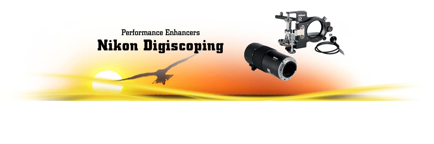 Performance Enhancers - Nikon Digiscoping